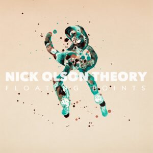 Visuel pour la jaquette de Nick Olson Theory : Floating Points